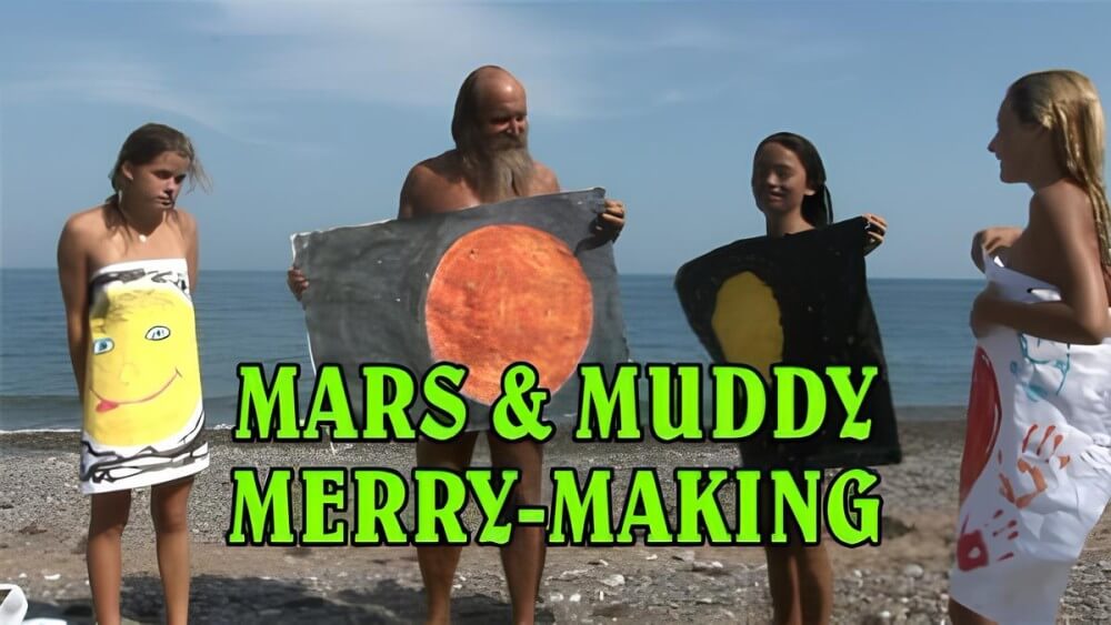 Mars of muddy merry making - The practices of naturism teach us to appreciate life and harmony with the world around us